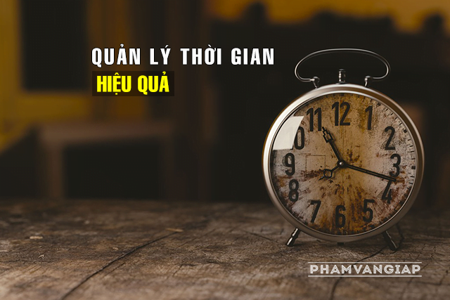 Kỹ năng quản lý thời gian hiệu quả